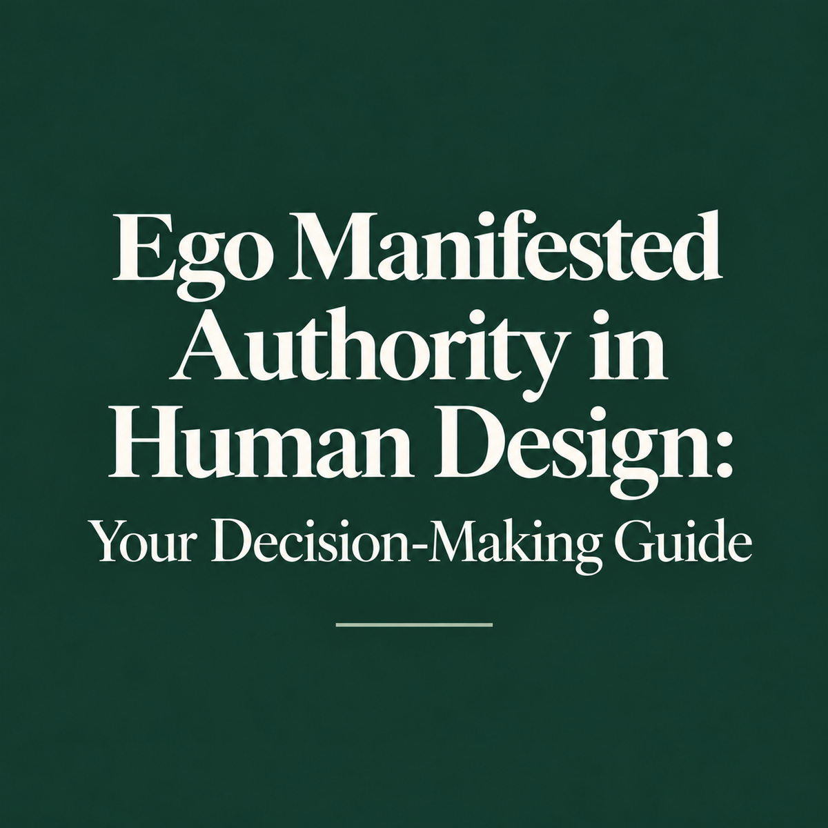 Ego Manifested Authority in Human Design: Your Decision-Making Guide
