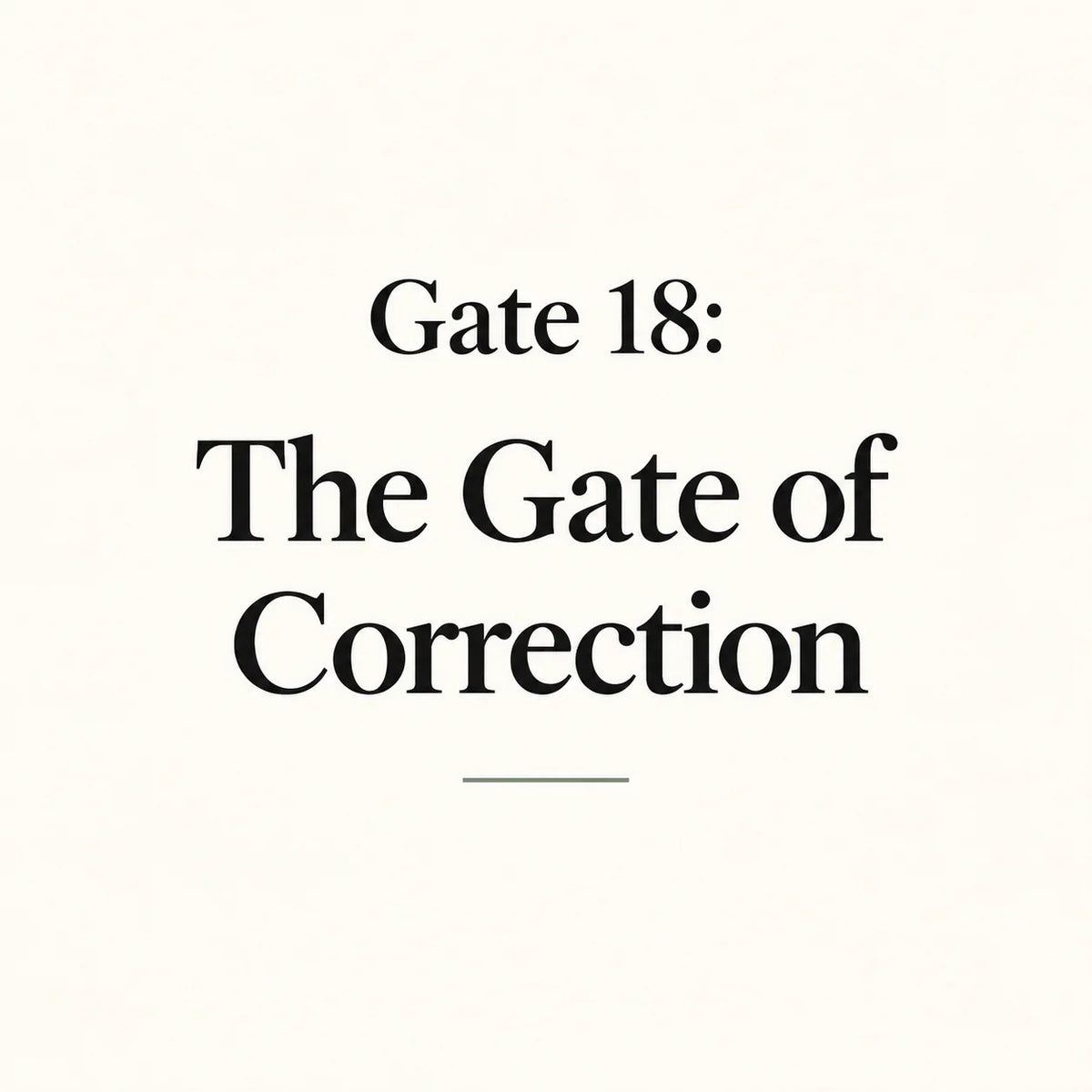 Gate 18: The Gate of Correction