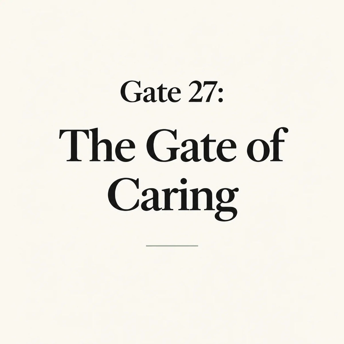 Gate 27: The Gate of Caring