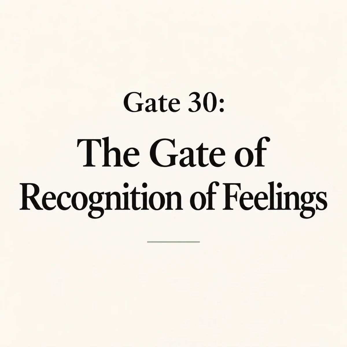 Gate 30: The Gate of Recognition of Feelings