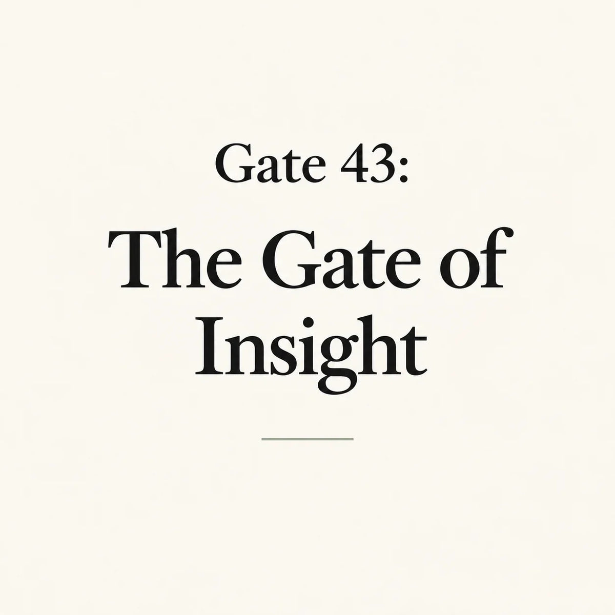 Gate 43: The Gate of Insight