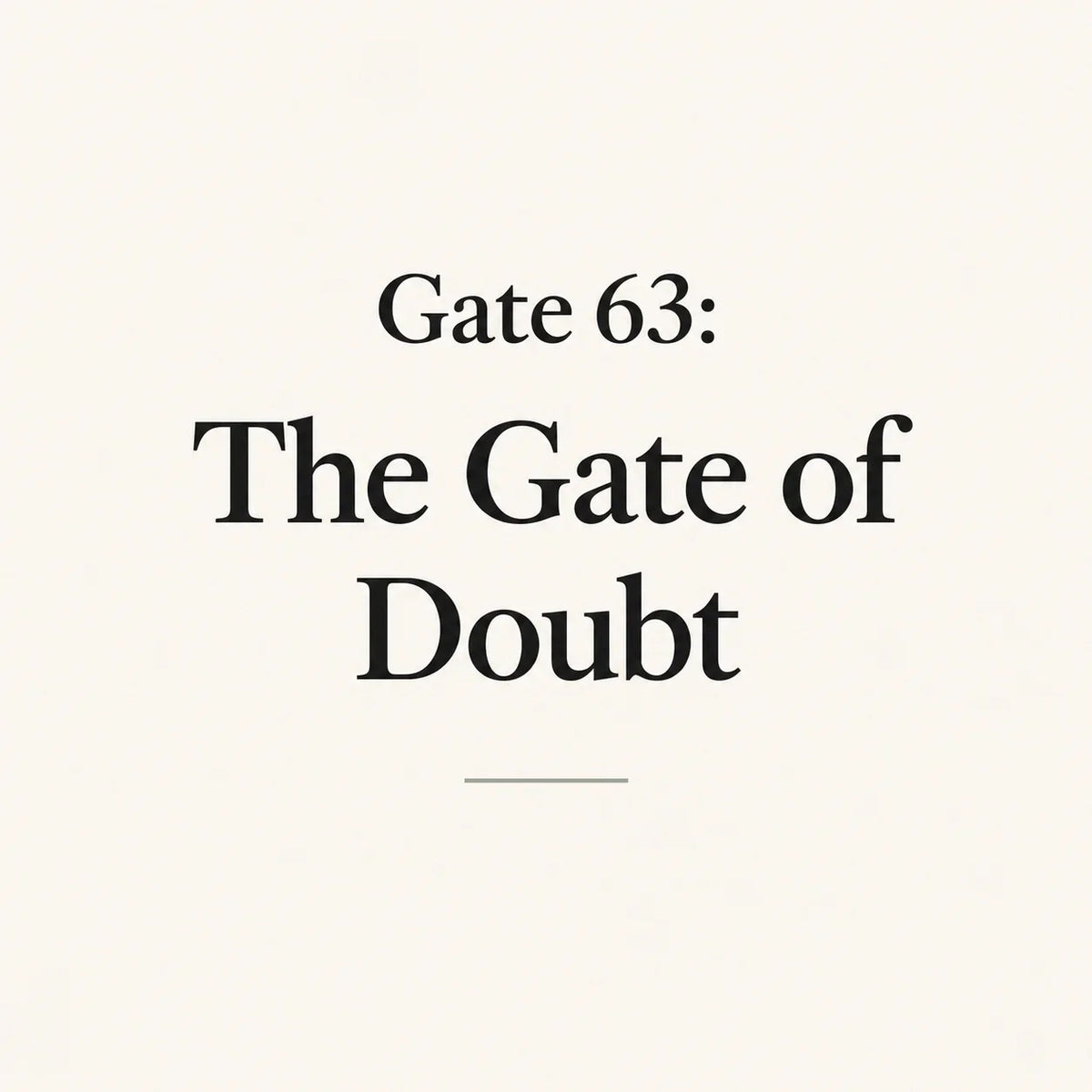 Gate 63: The Gate of Doubt